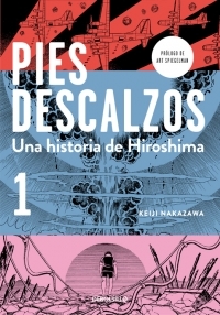 Portada de PIES DESCALZOS 1. Una historia de Hiroshima