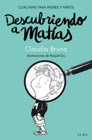 Portada del libro DESCUBRIENDO A MATÍAS. Coaching para padres y niños