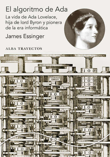 Portada del libro EL ALGORITMO DE ADA. La vida de Ada Lovelace, hija de lord Byron y pionera de la era informática