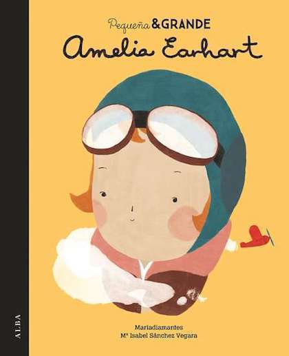 Portada del libro PEQUEÑA & GRANDE AMELIA EARHART