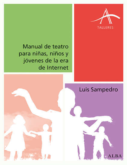 Portada de MANUAL DE TEATRO PARA NIÑAS, NIÑOS Y JÓVENES DE LA ERA DE INTERNET