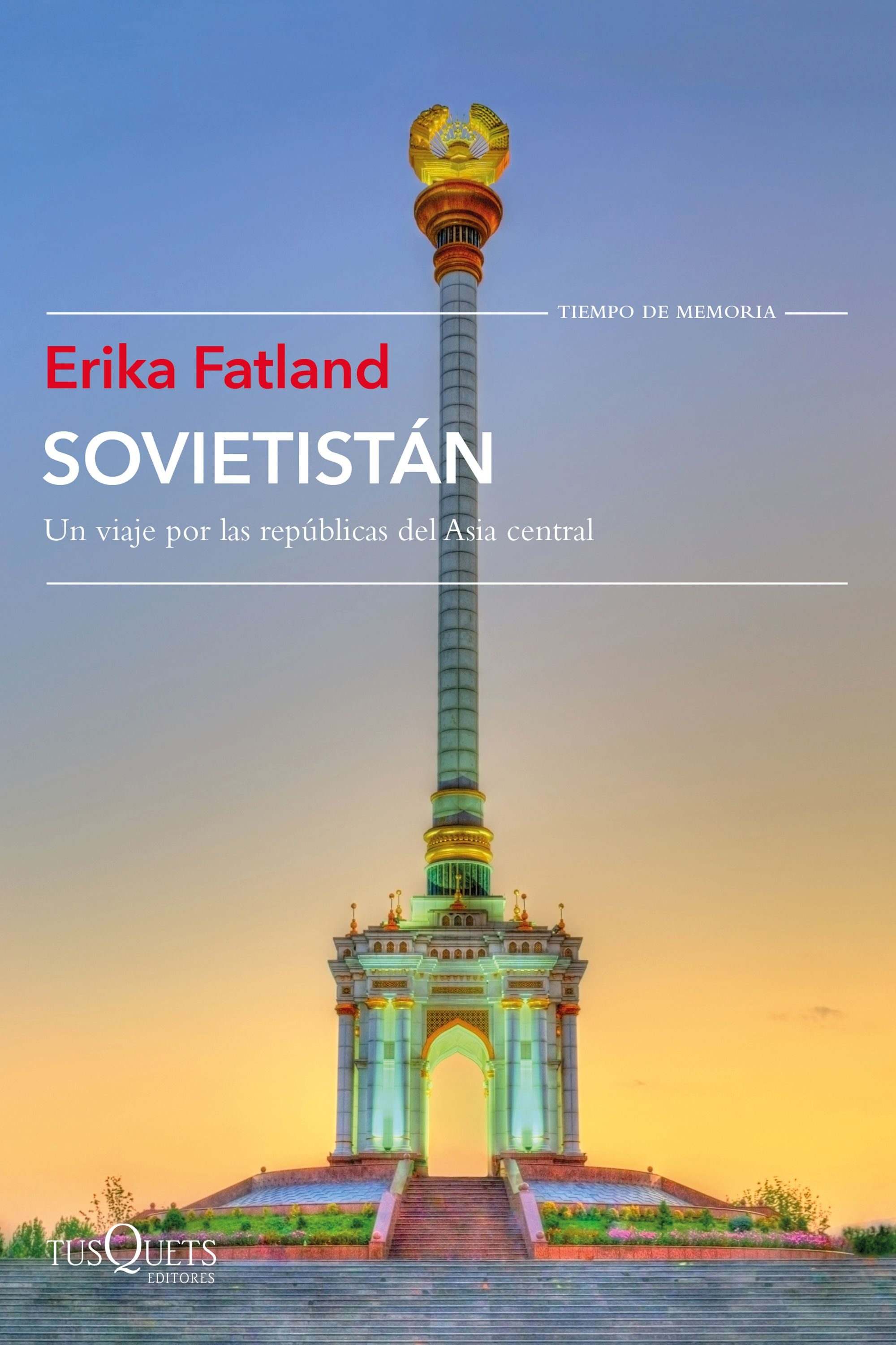 Portada de SOVIETISTÁN. Un viaje por las repúblicas de Asia Central