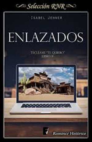 Portada de ENLAZADOS. Serie Tecléame te quiero. Libro 2