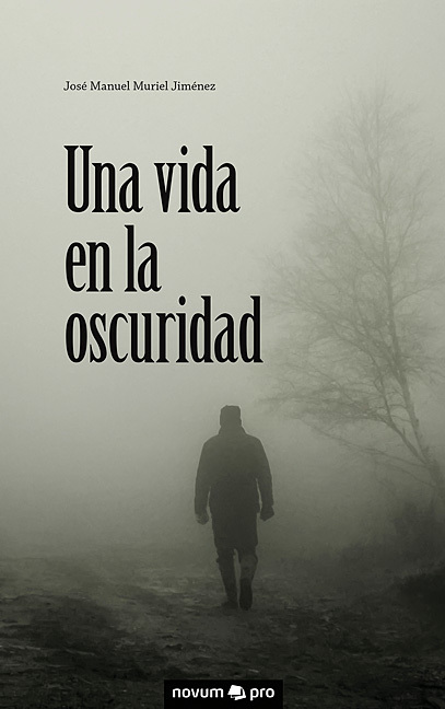 Portada del libro UNA VIDA EN LA OSCURIDAD