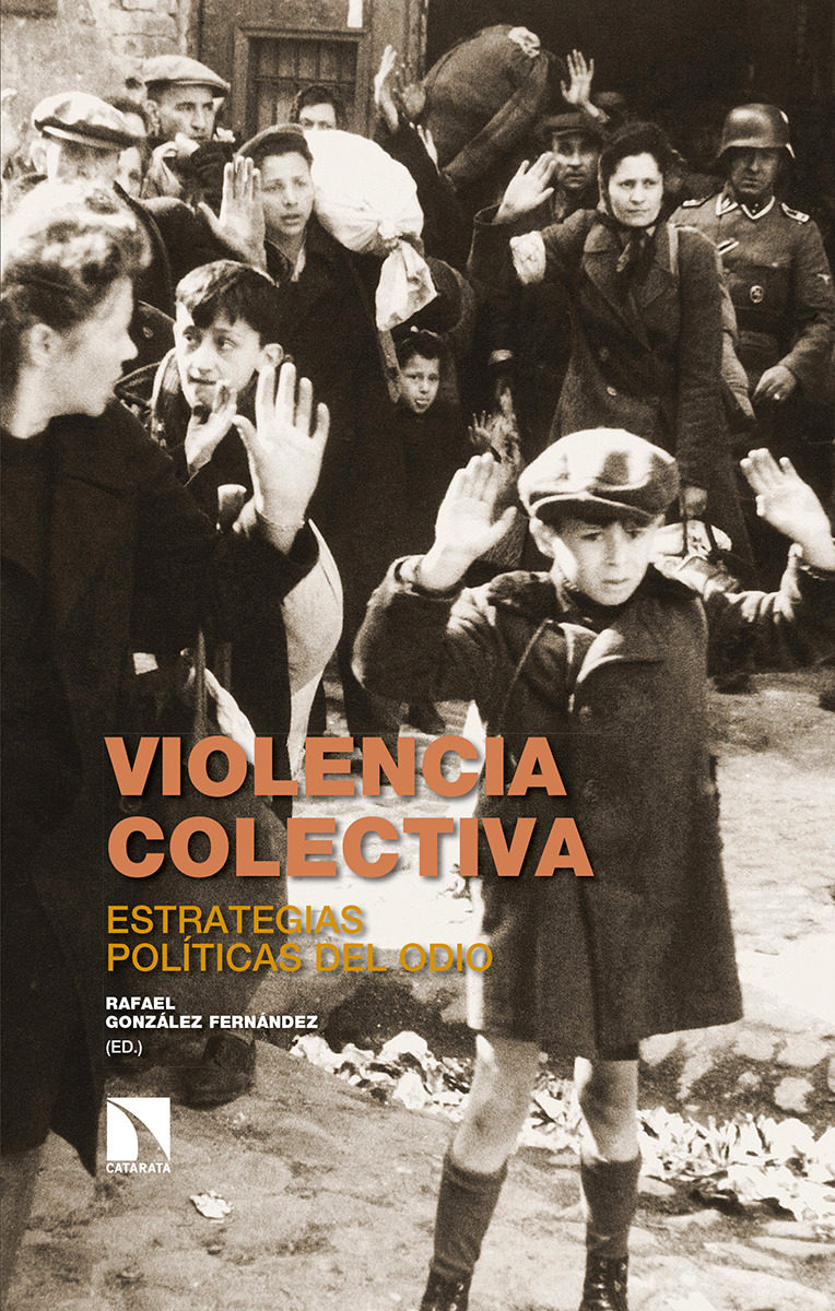 Portada del libro VIOLENCIA COLECTIVA. Estrategias políticas del odio