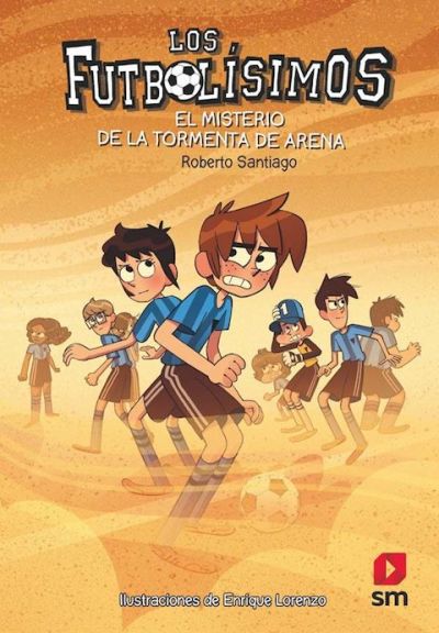 Portada del libro LOS FUTBOLÍSIMOS 14: El misterio de la tormenta de arena