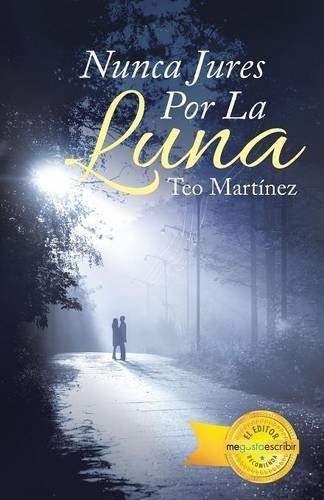 Portada de NUNCA JURES POR LA LUNA