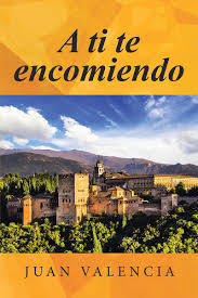 Portada del libro A TI TE ENCOMIENDO