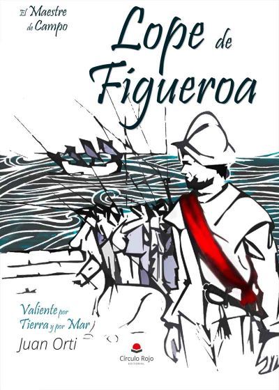 Portada de EL MAESTRE DE CAMPO LOPE DE FIGUEROA