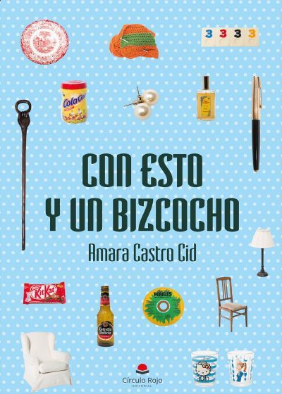 Portada de CON ESTO Y UN BIZCOCHO
