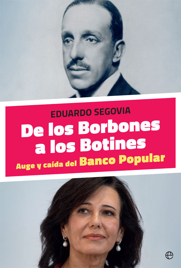 Portada del libro DE LOS BORBONES A LOS BOTINES. Auge y caída del Banco Popular