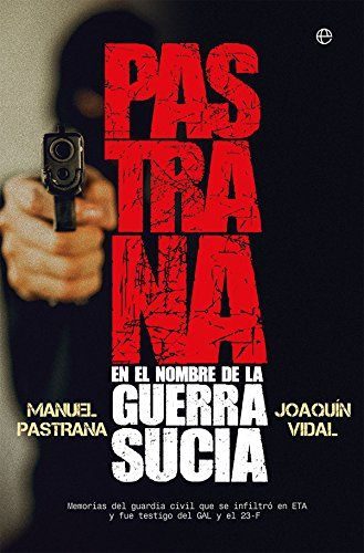 Portada del libro PASTRANA. En el nombre de la guerra sucia