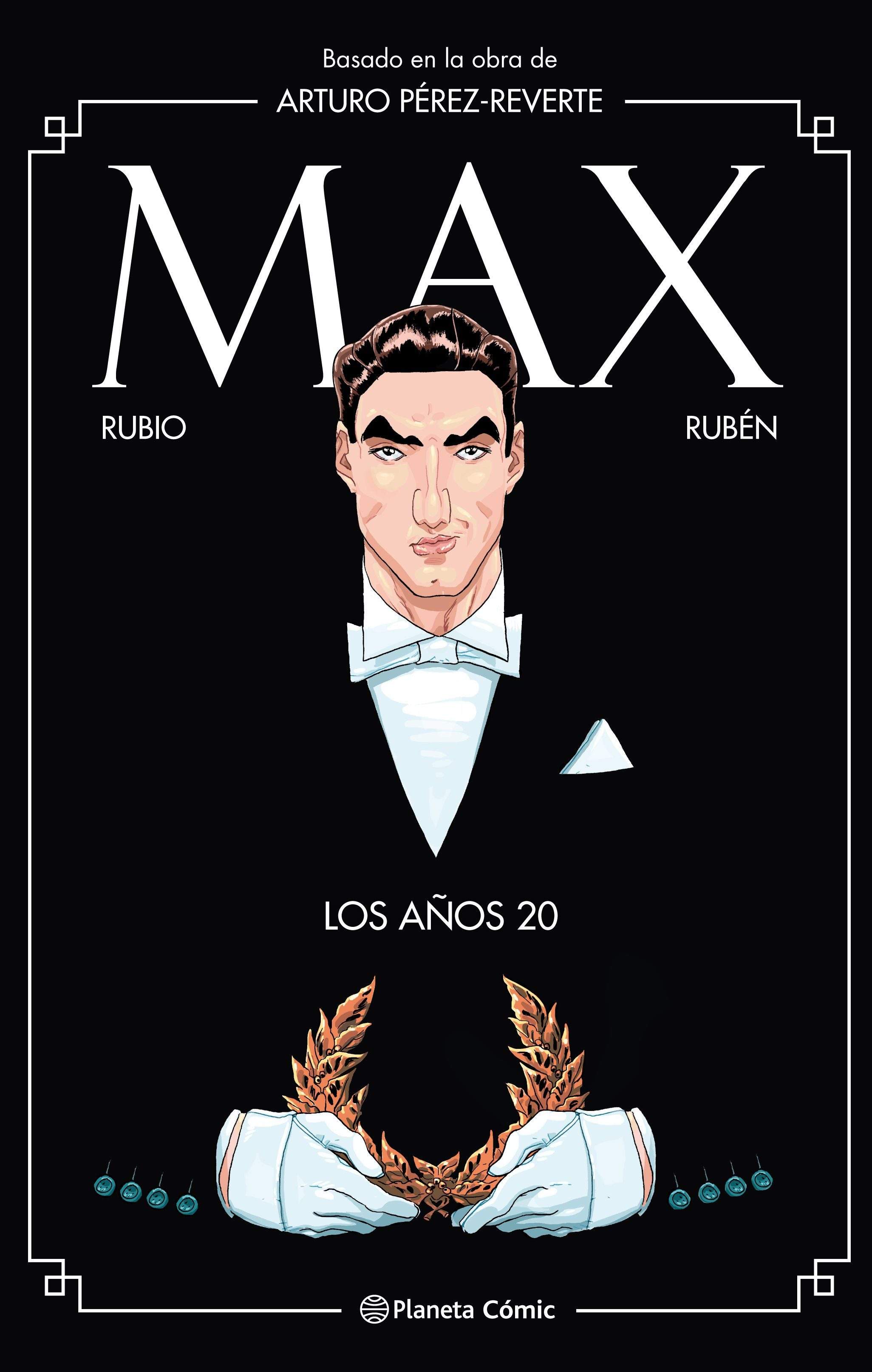 Portada de MAX. Los años 20. Basado en la obra de Arturo Pérez-Reverte