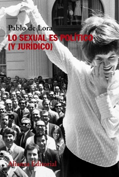 Portada del libro LO SEXUAL ES POLÍTICO (Y JURÍDICO)