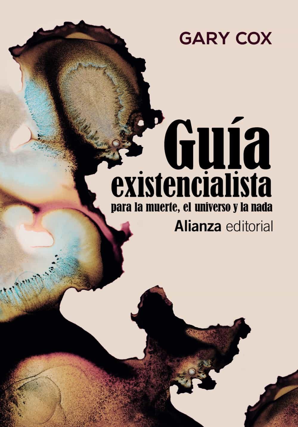 Portada de GUÍA EXISTENCIALISTA PARA LA MUERTE EL UNIVERSO Y LA NADA