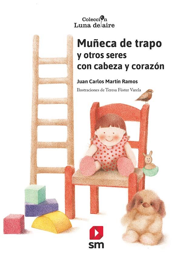 Portada del libro MUÑECA DE TRAPO Y OTROS SERES CON CABEZA Y CORAZÓN