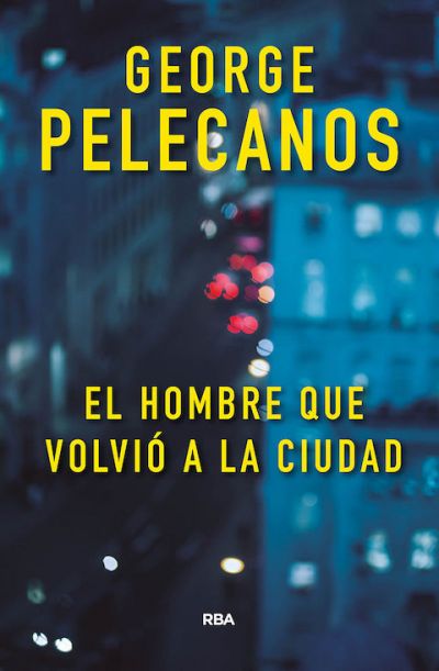 Portada del libro EL HOMBRE QUE VOLVIÓ A LA CIUDAD