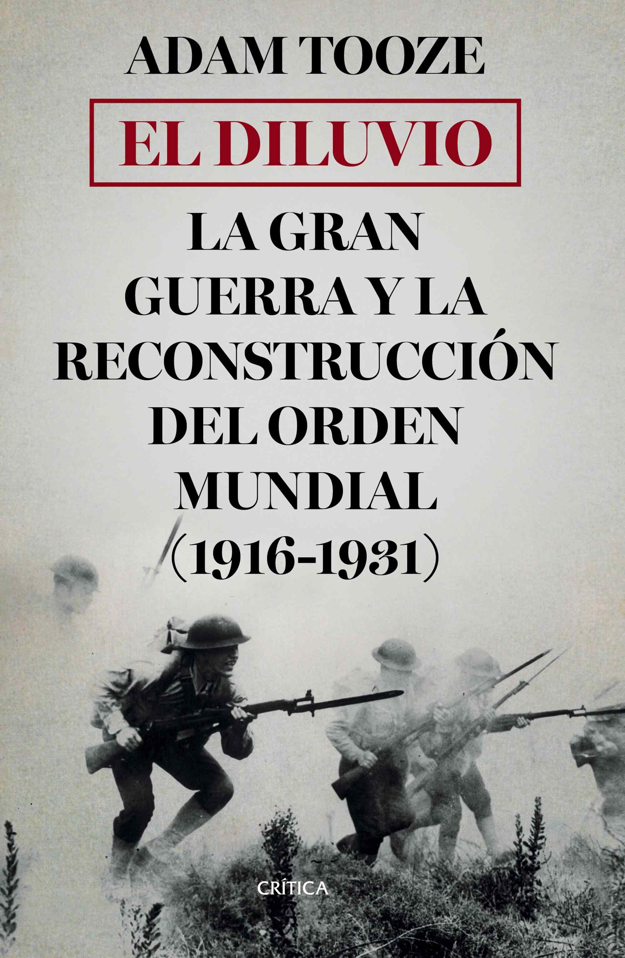 Portada de EL DILUVIO. La Gran Guerra y la reconstrucción del orden mundial (1916-1931)