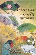 Portada del libro SEMILLAS AL VIENTO: MEMORIAS DE UN JAPONÉS