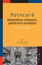 Portada de POINCARÉ. Matemático visionario, politécnico escéptico