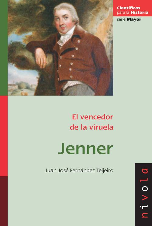 Portada del libro JENNER. EL VENCEDOR DE LA VIRUELA