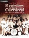 Portada de EL PERIODISMO EN TIEMPOS DE CARNAVAL