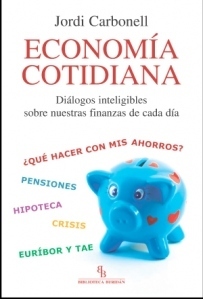 Portada de ECONOMÍA COTIDIANA. Diálogos inteligibles sobre nuestras finanzas de cada día