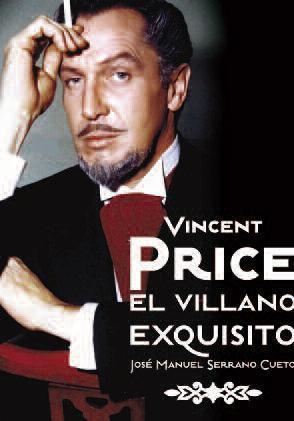 VINCENT PRICE. El villano exquisito