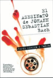 Portada de EL ASESINATO DE JOHANN SEBASTIAN BACH