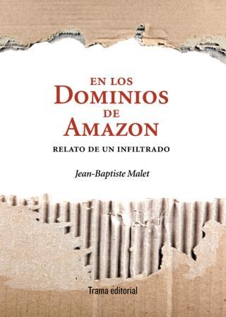 Portada de EN LOS DOMINIOS DE AMAZON: Relato de un infiltrado