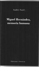 Portada del libro MIGUEL HERNÁNDEZ, MEMORIA HUMANA 
