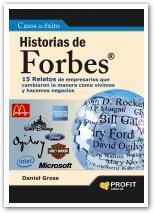 Portada del libro HISTORIAS DE FORBES. 15 Relatos de empresarios que cambiaron la manera como vivimos y hacemos negocios