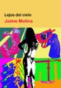 Portada del libro LEJOS DEL CIELO