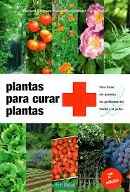 Portada de PLANTAS PARA CURAR PLANTAS