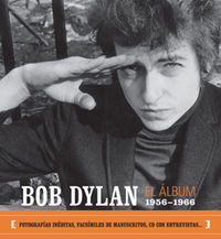 Portada del libro BOB DYLAN: EL ÁLBUM 1956-1966