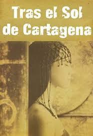 Portada del libro TRAS EL SOL DE CARTAGENA