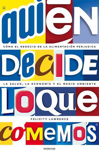 Portada del libro QUIÉN DECIDE LO QUE COMEMOS