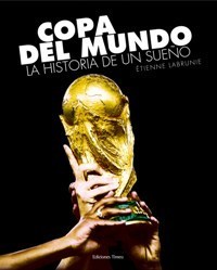 Portada de COPA DEL MUNDO. La historia de un sueño