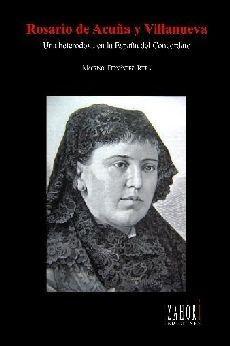Portada de ROSARIO DE ACUÑA Y VILLANUEVA. Una heterodoxa en la España del Concordato