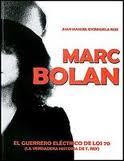 Portada de MARC BOLAN: El guerrero eléctrico de los 70