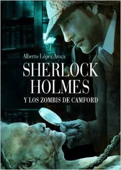 Portada del libro SHERLOCK HOLMES Y LOS ZOMBIS DE CAMFORD
