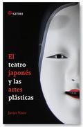 Portada del libro EL TEATRO JAPONÉS Y LAS ARTES PLÁSTICAS