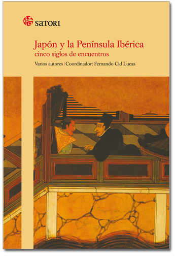Portada del libro JAPÓN Y LA PENÍNSULA IBÉRICA. Cinco siglos de encuentros