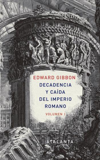 Portada del libro DECADENCIA Y CAÍDA DEL IMPERIO ROMANO. Volumen 1