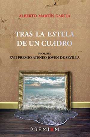 Portada del libro TRAS LA ESTELA DE UN CUADRO