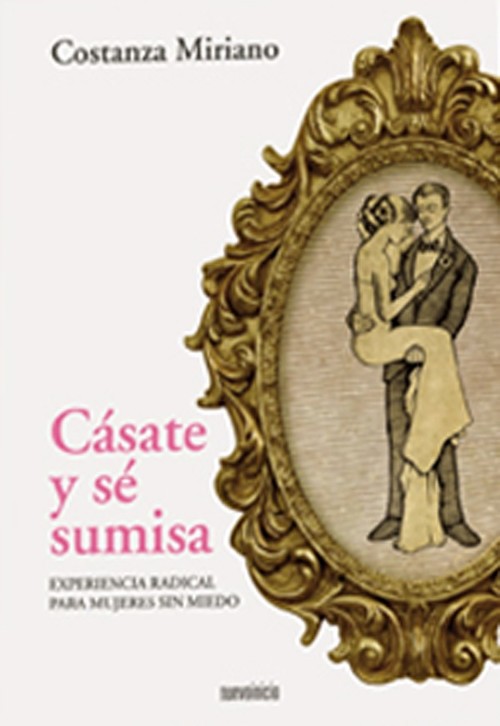 Portada del libro CÁSATE Y SÉ SUMISA