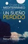Portada de CRUZAR EL MAR MEDITERRÁNEO PARA CONSEGUIR UN SUEÑO PERDIDO