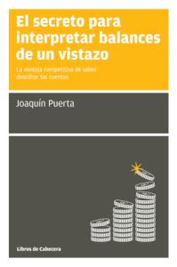 Portada del libro EL SECRETO PARA INTERPRETAR BALANCES DE UN VISTAZO