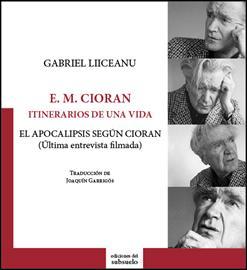 Portada del libro E. M. CIORAN. ITINERARIOS DE UNA VIDA