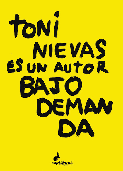 Portada de TONI NIEVAS ES UN AUTOR BAJO DEMANDA